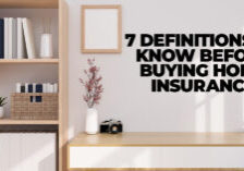 HOME- 7 Definitions to Know Before Buying Home Insurance